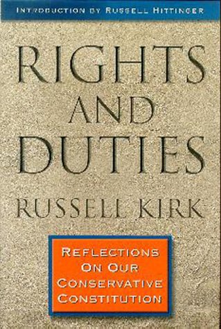 Rights and Duties: Reflections on Our Conservative Constitution (Hardcover)