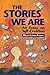 The Stories We Are by William Lowell Randall The Stories We Are by William Lowell Randall