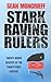 Stark Raving Rulers by Sean Moncrieff