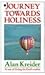 Journey Towards Holiness: A...