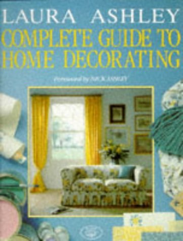 Laura Ashley - Complete Guide to Home Decor (Paperback)