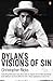 Dylan's Visions of Sin