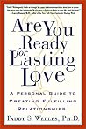 Are You Ready for Lasting Love?: A Personal Guide to Creating Fulfilling Relationships