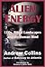 Alien Energy: UFOs, Ritual ...