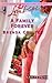 A Family Forever (Larger Print Love Inspired #342)