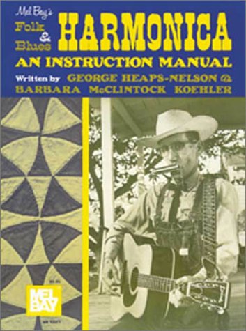 Mel Bay's Folk and Blues Harmonica: An Instruction Manual (Paperback)