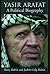 Yasir Arafat: A Political Biography