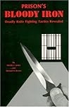 Prison's Bloody Iron: Deadly Knife Fighting Tactics Revealed