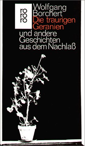 Die traurigen Geranien und andere Geschichten aus dem Nachlaß (Paperback)