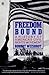 Freedom Bound: A History of...