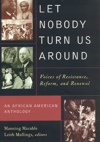 Let Nobody Turn Us Around: Voices of Resistance, Reform, and Renewal (Hardcover)