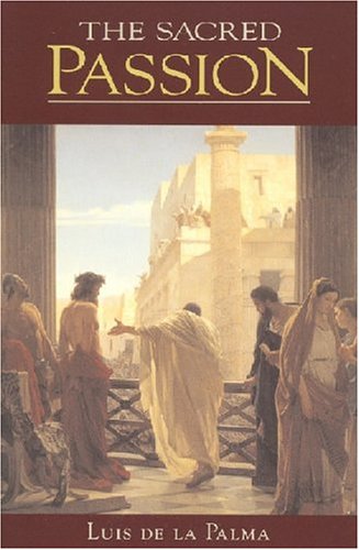 The Sacred Passion (Paperback)