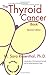 The Thyroid Cancer Book by M. Sara Rosenthal