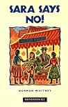 Sara Says No (Heinemann Guided Readers) Sara Says No (Heinemann Guided Readers)