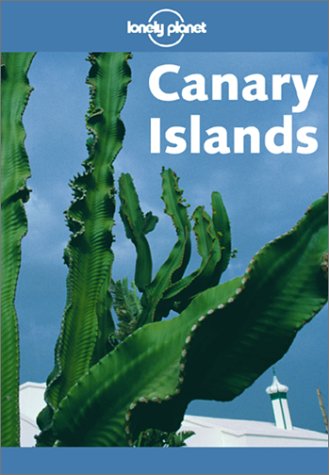 Canary Islands (Lonely Planet Guide)