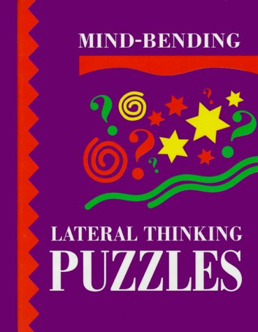 Mind Bending Lateral Thinking Puzzles (Hardcover)