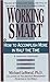 Working Smart: How to Accom...