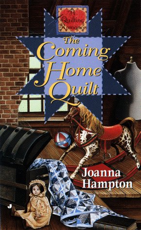 The Coming Home Quilt (Quilting Romance Series)
