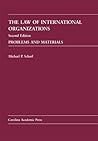 The Law Of International Organizations: Problems And Materials