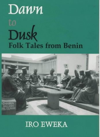 Dawn to Dusk: Folktales from Benin (Hardcover)