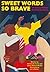 Sweet Words So Brave: The Story of African American Literature