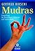 Mudras. FingerYoga für Gesundheit, Vitalität und innere Ruhe. by Gertrud Hirschi
