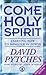 Come Holy Spirit: Learning ...