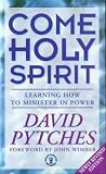 Come Holy Spirit:...