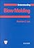 Understanding Blow Molding (Hanser Understanding Books)