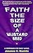 Faith The Size of A Mustard Seed by Wanda White