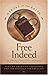 Free Indeed: African American Christians and the Struggle for Equality