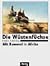 Die Wüstenfüchse. Mit Rommel in Afrika.