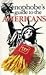 Xenophobe's Guide to the Americans