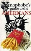 Xenophobe's Guide to the Americans (Paperback)