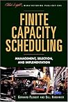 Finite Capacity Scheduling: Management, Selection, and Implementation (The Oliver Wight Companies)