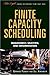 Finite Capacity Scheduling by Gerhard Plenert