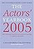 The Actor's Yearbook 2005 by Simon Dunmore
