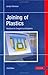 Joining of Plastics: Handbook for Designers and Engineers