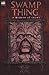 Swamp Thing by Alan             Moore