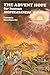 The Advent Hope for Human Hopelessness : A Theological Study of the Meaning of the Second Advent for Today