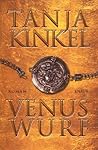 Venuswurf by Tanja Kinkel Venuswurf by Tanja Kinkel