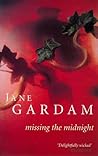 Missing the Midnight by Jane Gardam Missing the Midnight by Jane Gardam