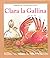 Clara LA Gallina (Ten & Twenty Word, Spanish Books) (Spanish Edition)
