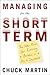 Managing for the Short Term: The New Rules for Running a Business in a Day-to-Day World