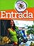 Entrada: Journeys in Latin American Cuisine