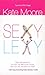 Sexy Lexy by Kate   Moore