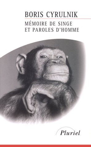 Memoire De Singe Et Paroles D Homme By Boris Cyrulnik