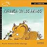 Caramba con los amigos! (Caballo alado series-Al trote) Caramba con los amigos! (Caballo alado series-Al trote)