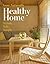 Your Naturally Healthy Home by Alan Berman