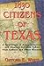 1830 Citizens of Texas: A Genealogy of Anglo-American and Mexican Citizens Taken from Census and Other Records